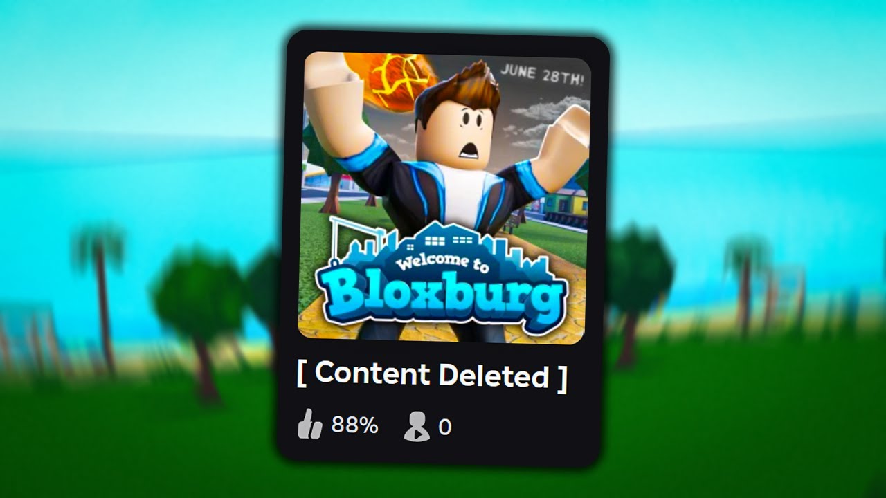 Bloxburg Got Content Deleted