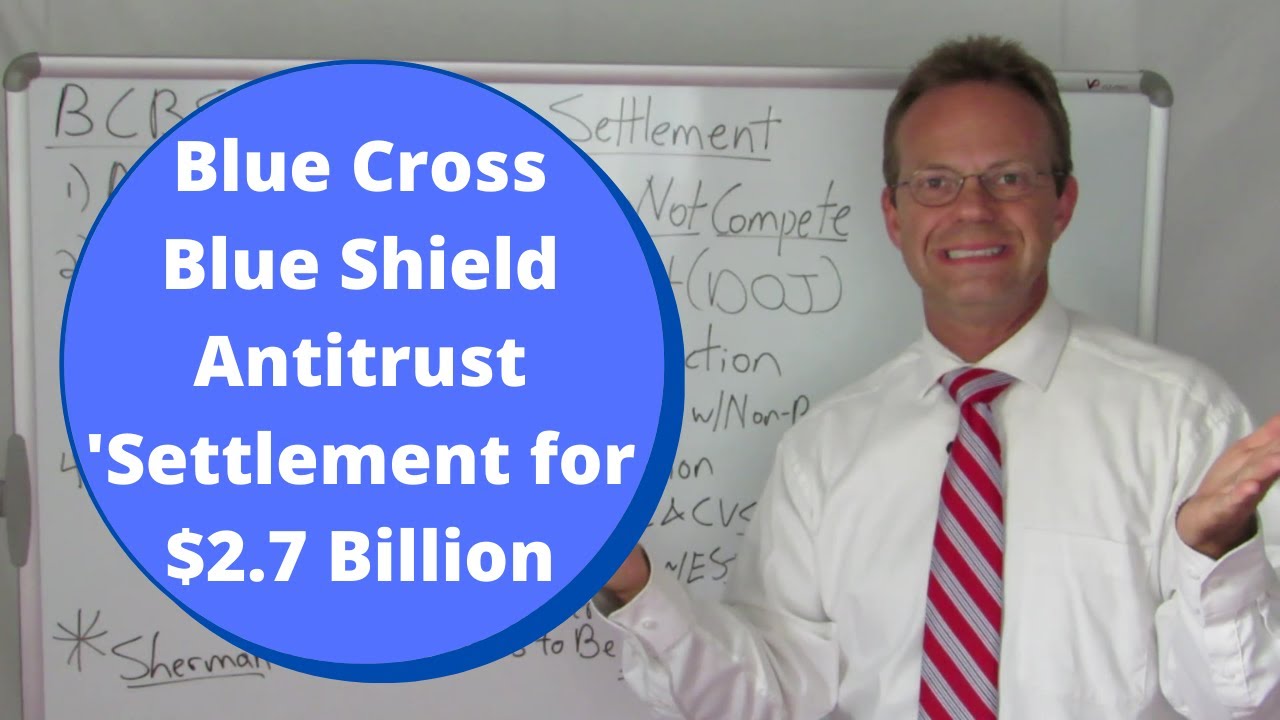 Blue Cross Blue Shield Antitrust Settlement for $2.7 Billion