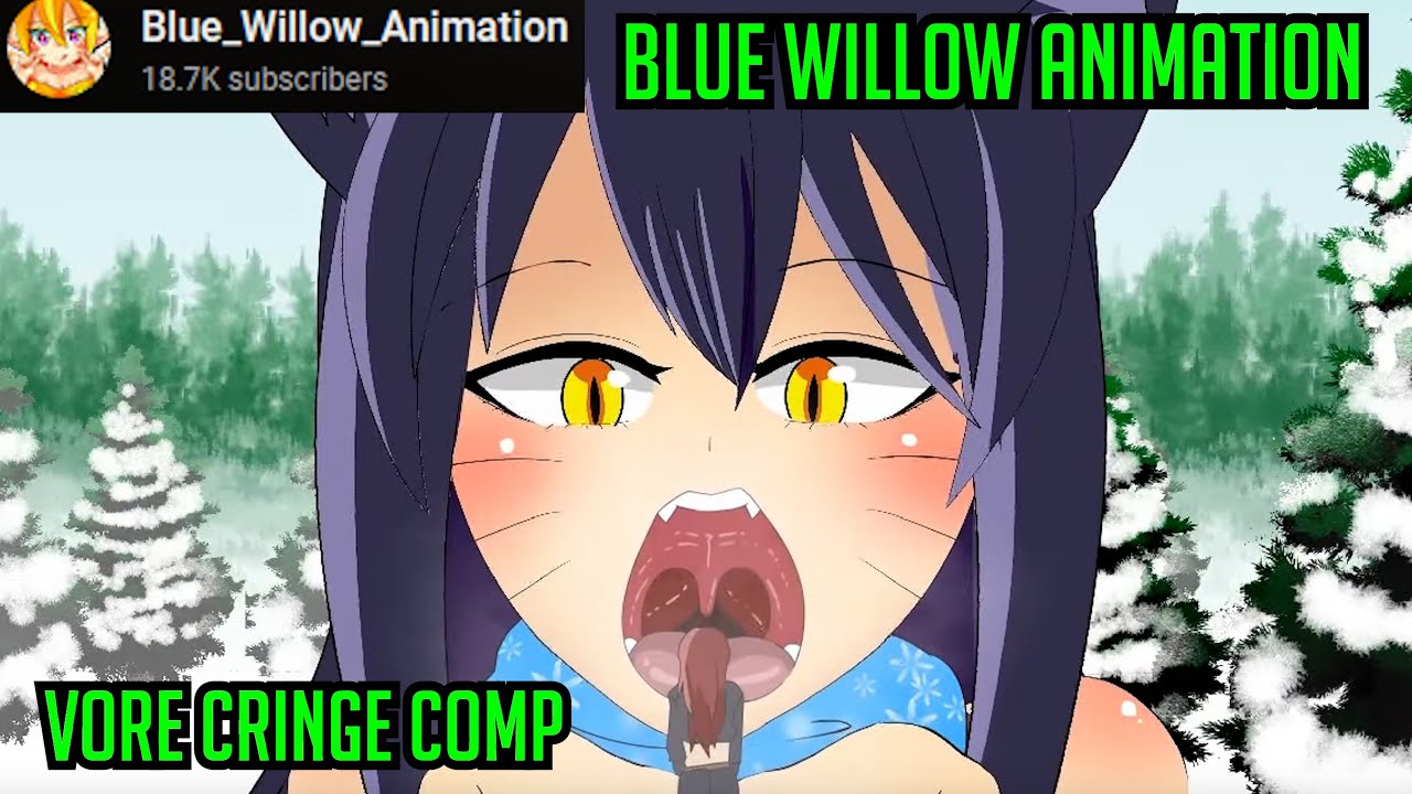 Blue Willow Animation Vore Cringe Compilation / Reaction Video