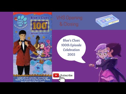 Blue's Clues 100th Episode Celebration 2003 VHS Opening & Closing