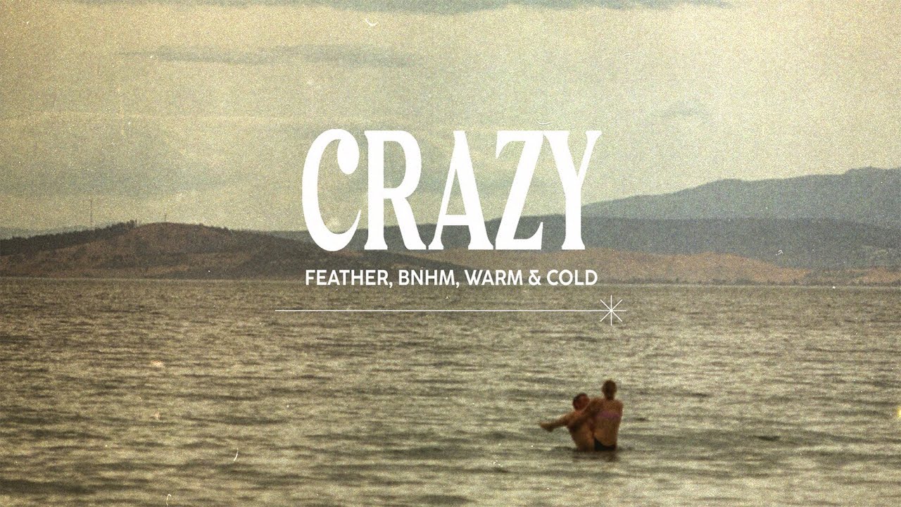 BNHM, Feather, Warm & Cold - Crazy