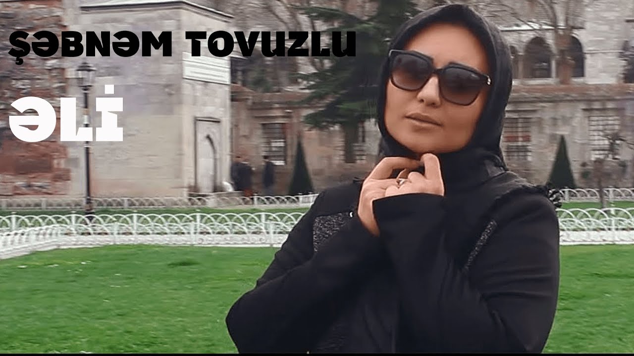 Şəbnəm Tovuzlu - Əli (Official Music Video)