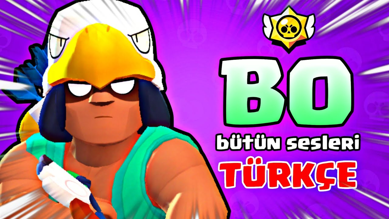 BO BÜTÜN SESLERİ TÜRKÇE ANLAMI - Brawl Stars