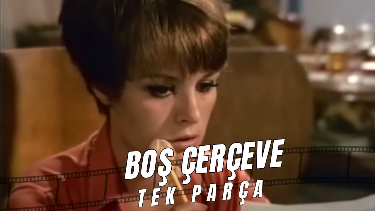 Boş Çerçeve | Kartal Tibet Hülya Koçyiğit Eski Türk Filmi