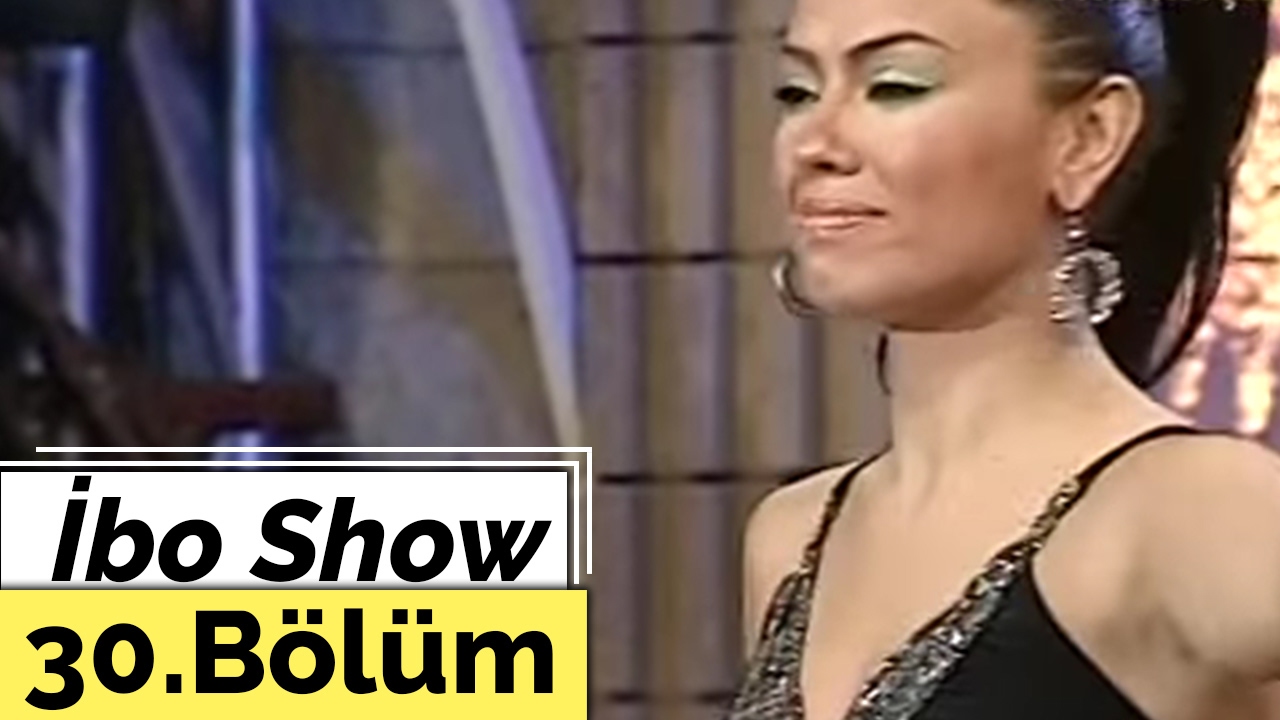 İbo Show - 30. Bölüm (Ceylan - Lara) (2006)