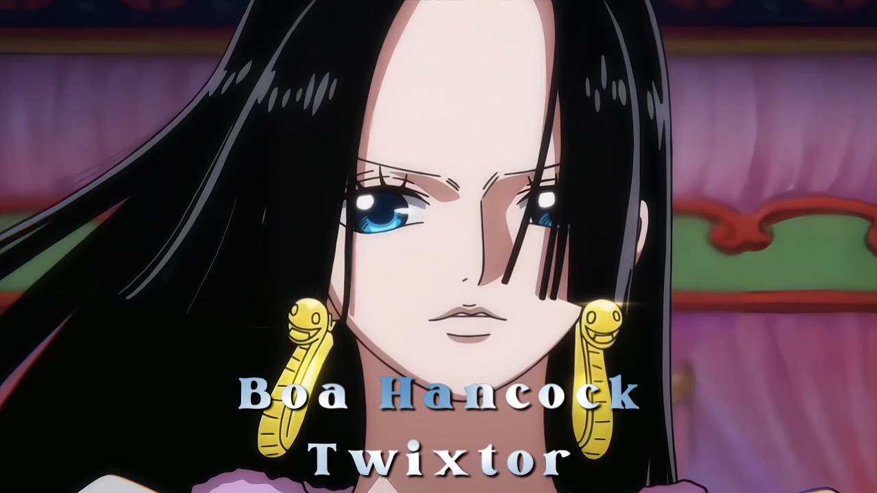 Boa Hancock Twixtor | One Piece