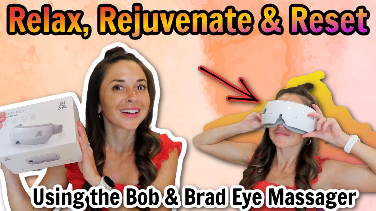 BOB & BRAD EYE MASSAGER |HOW TO RELAX, REJUVENATE & RESET