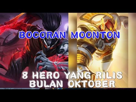 BOCORAN MOONTON !! HERO DAN SKIN YANG AKAN RILIS BULAN OKTOBER