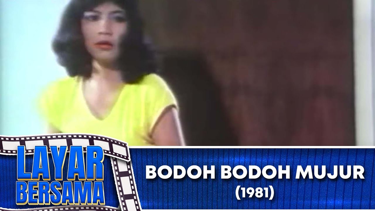 BODOH BODOH MUJUR 1981 FULL MOVIE HD