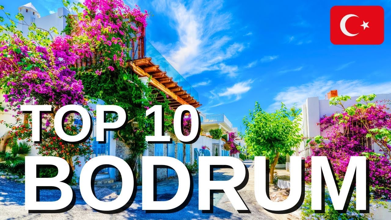BODRUM TURKEY: Top 10 UNMISSABLE things to do (MUST WATCH!!!) | Bodrum, Turkey Tour