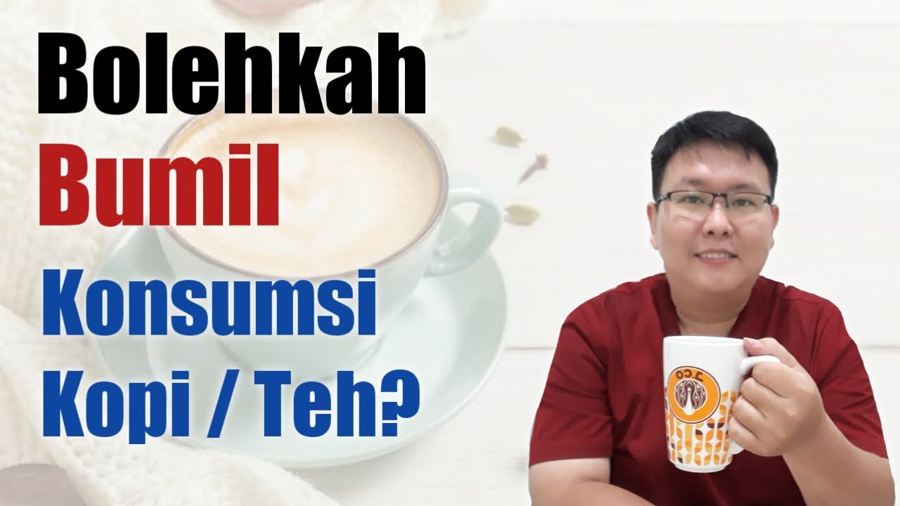 BOLEHKAH IBU MINUM KOPI ATAU TEH