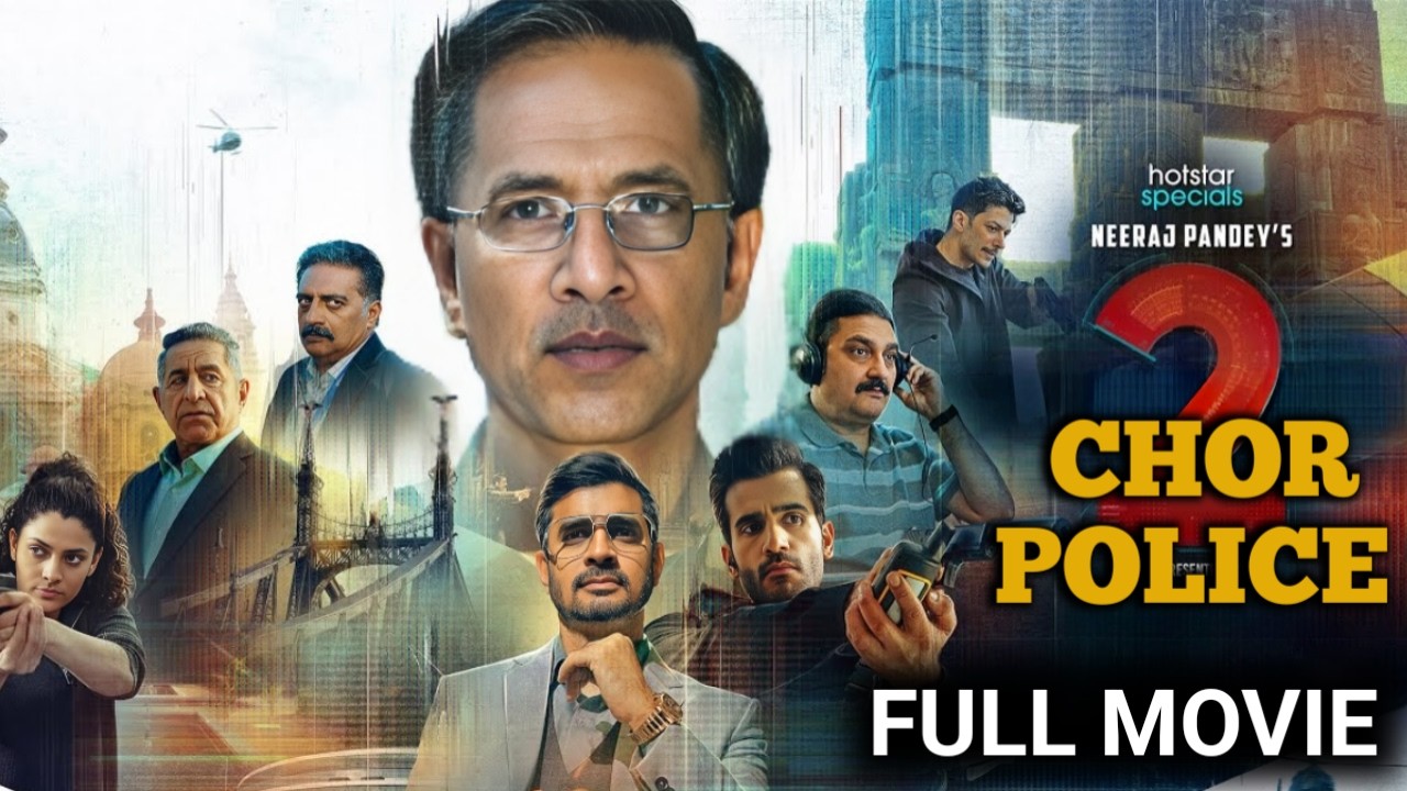Bollywood hindi dubbed movies 2025 full movie new release Chor Police ~ hindi dubbed movies