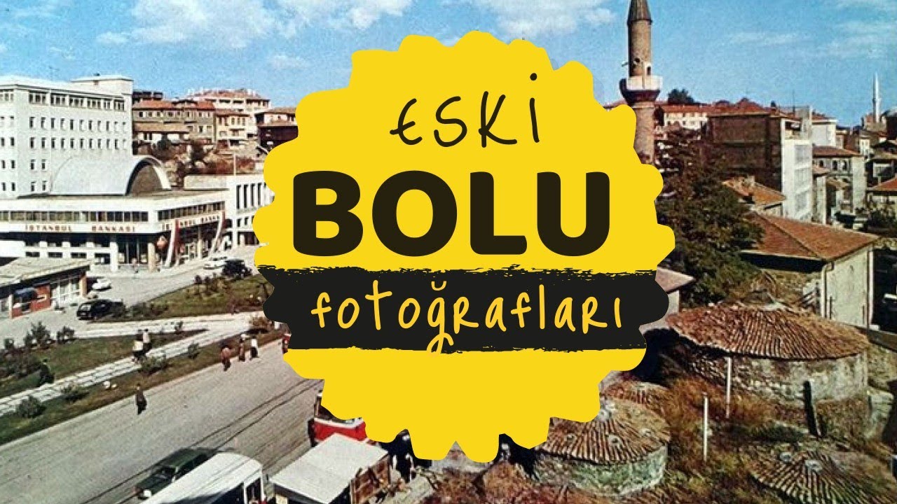 Bolu Tarihine Nostaljik Bir Yolculuk l Eski Bolu Resimleri l Eski Bolu Fotoğrafları l #Bolu