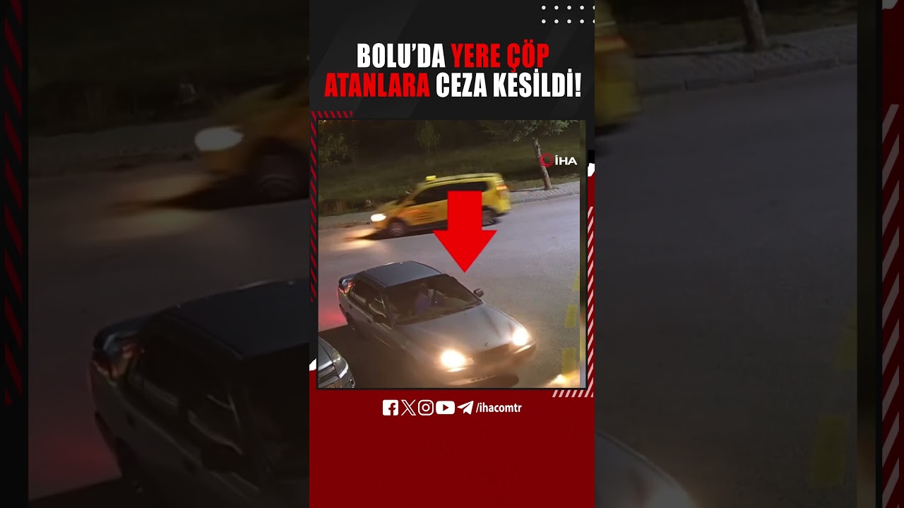Bolu'da çöp atanlar kameralardan kaçamadı: Cezayı yediler