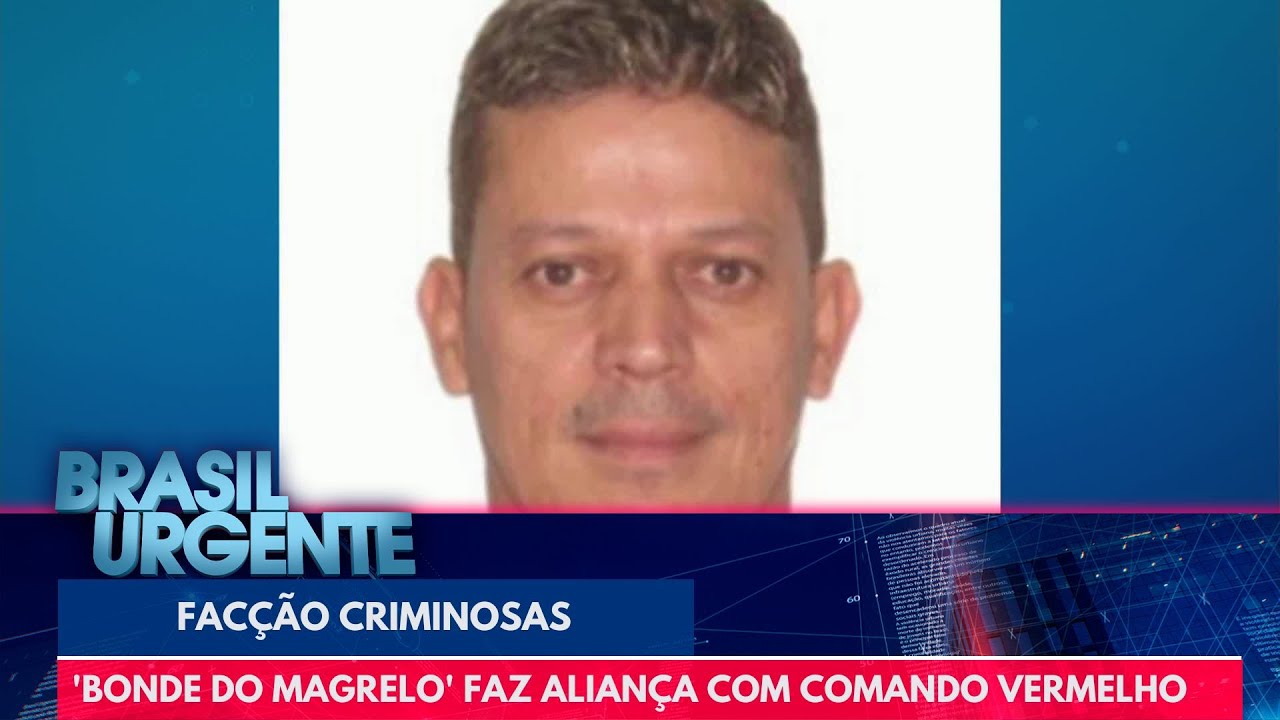 'Bonde do Magrelo' faz aliança com Comando Vermelho | Brasil Urgente