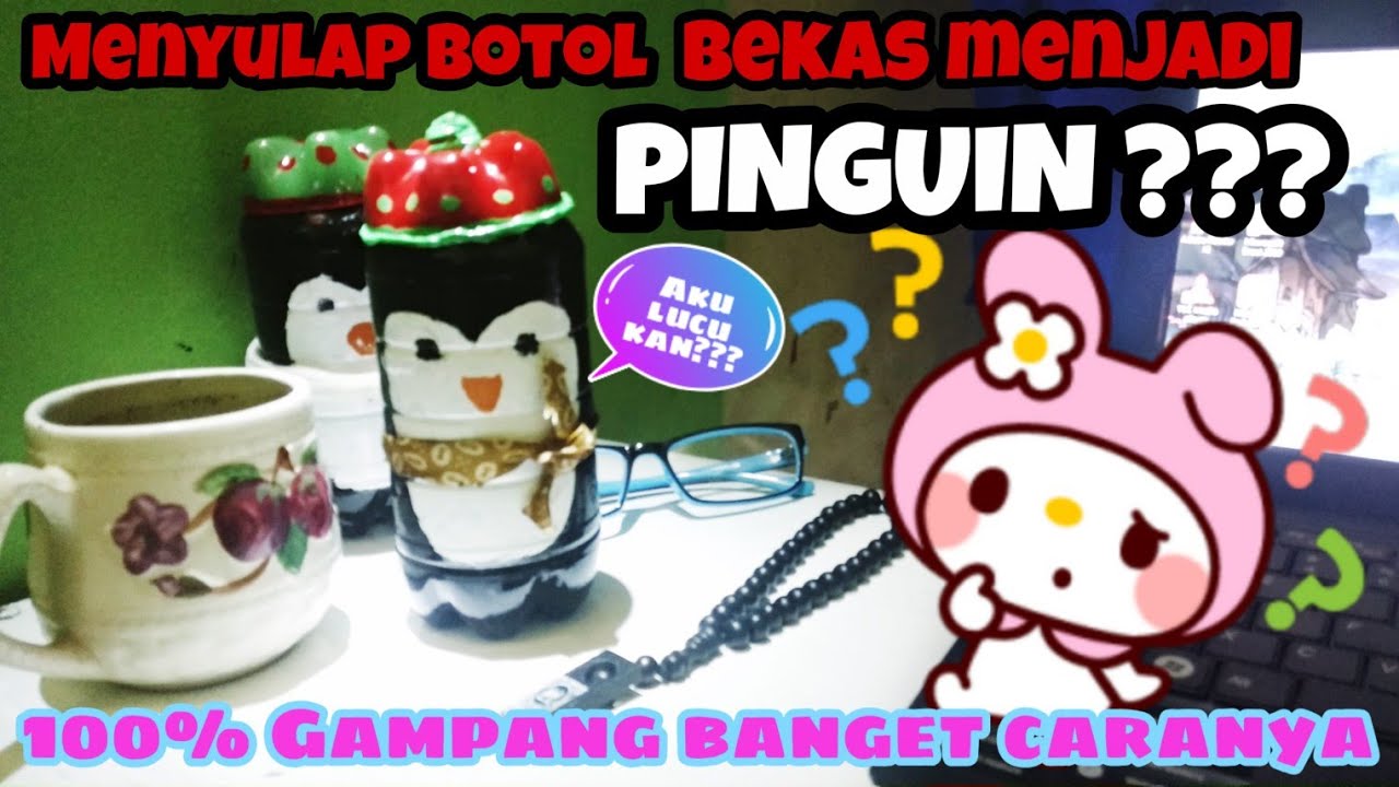 BONEKA LUCU PINGUIN DARI BOTOL BEKAS