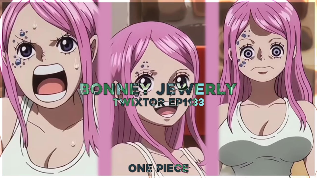 Bonney Jewerly - Free Twixtor clips | One piece • épisode 1133