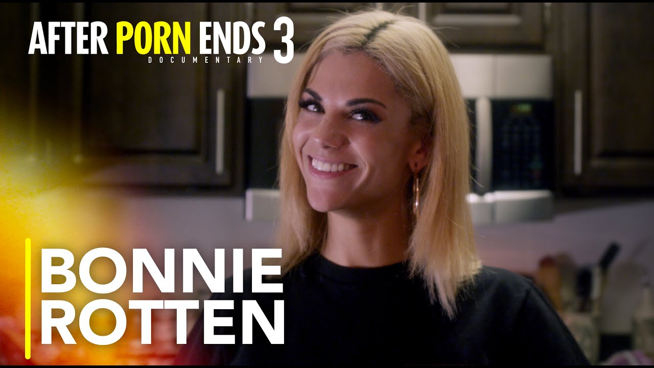 BONNIE ROTTEN | After Porn Ends 3 (2019) Documentary