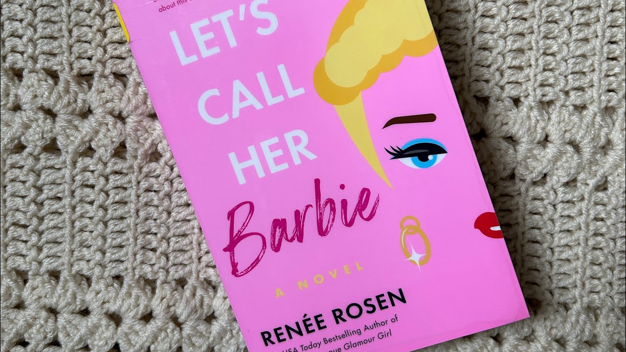 BOOK REVIEW: Let’s Call Her Barbie by Renee Rosen