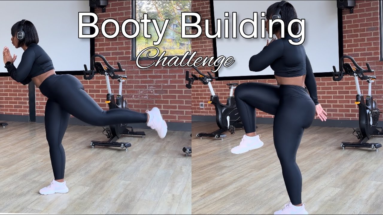 Booty Building Challenge | Week 1/3 Day 1/3 (Monday)