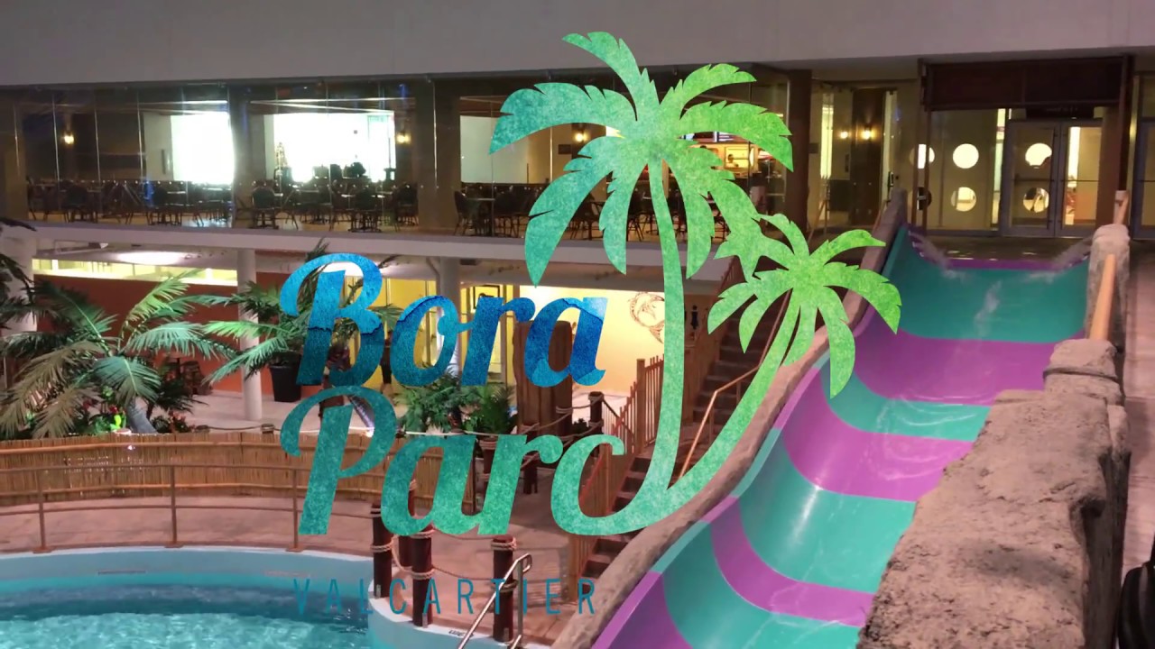 Bora Parc Valcartier - Tour vidéo / Video tour