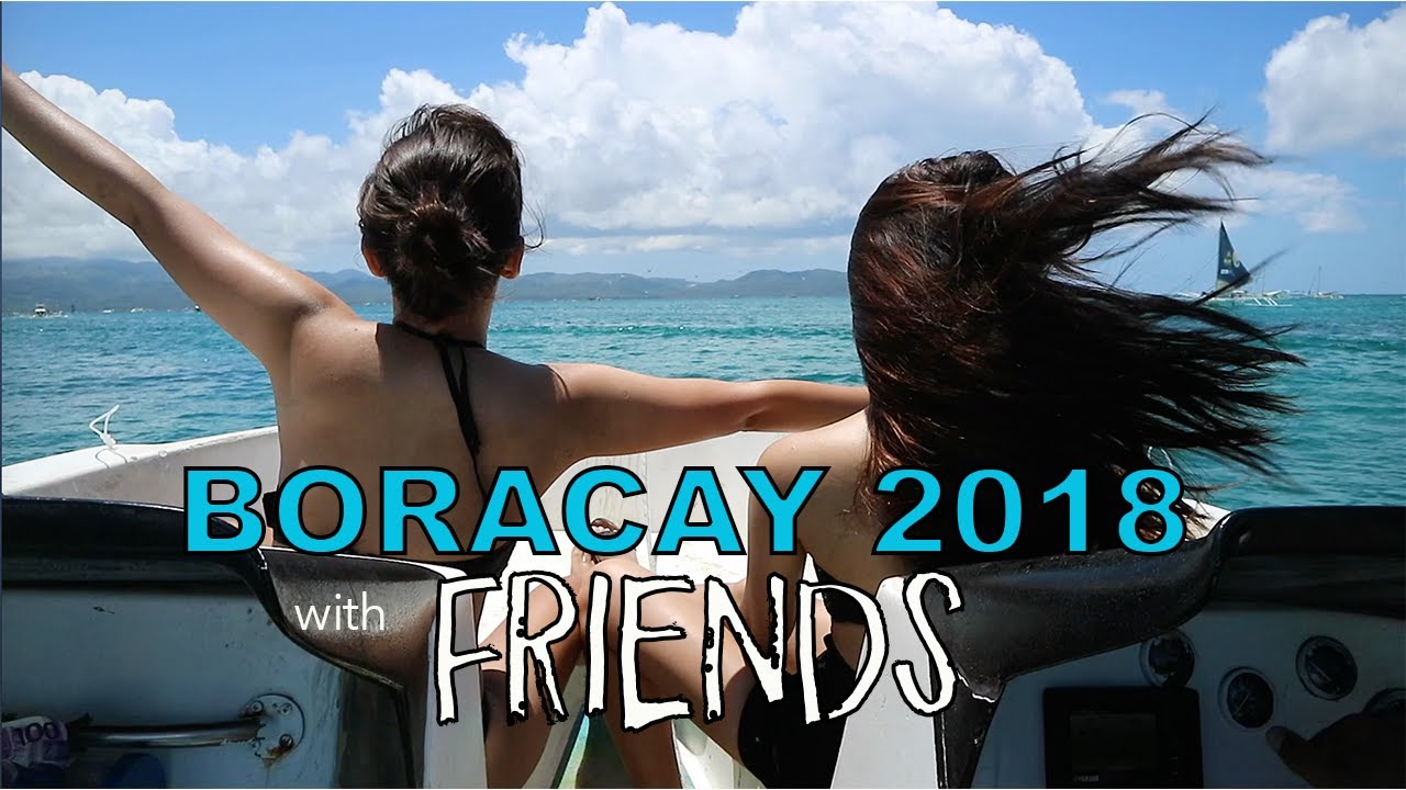 Boracay W/FRIEDNS 2018 | Yla Dizon
