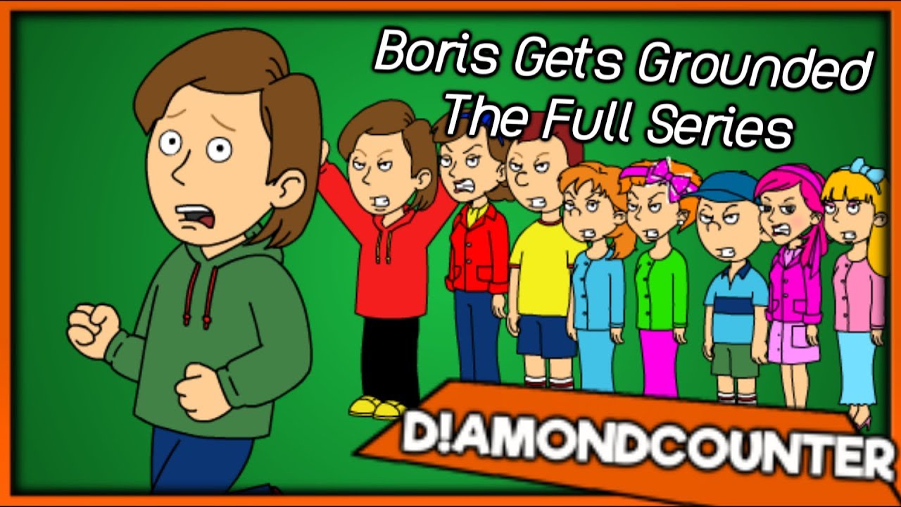 Boris Gets Grounded: The Full Series