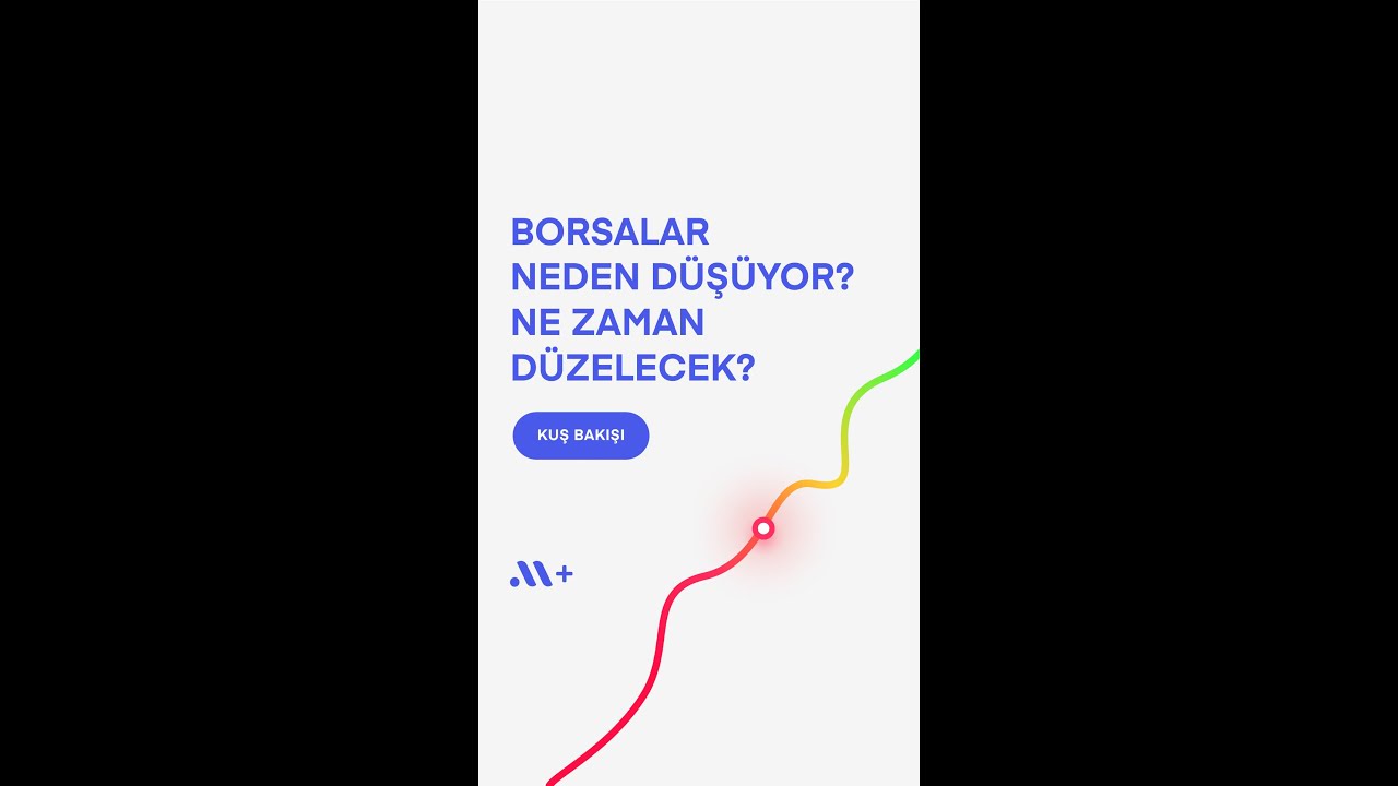 Borsalardaki düşüşün iki sebebi var! | Midas+
