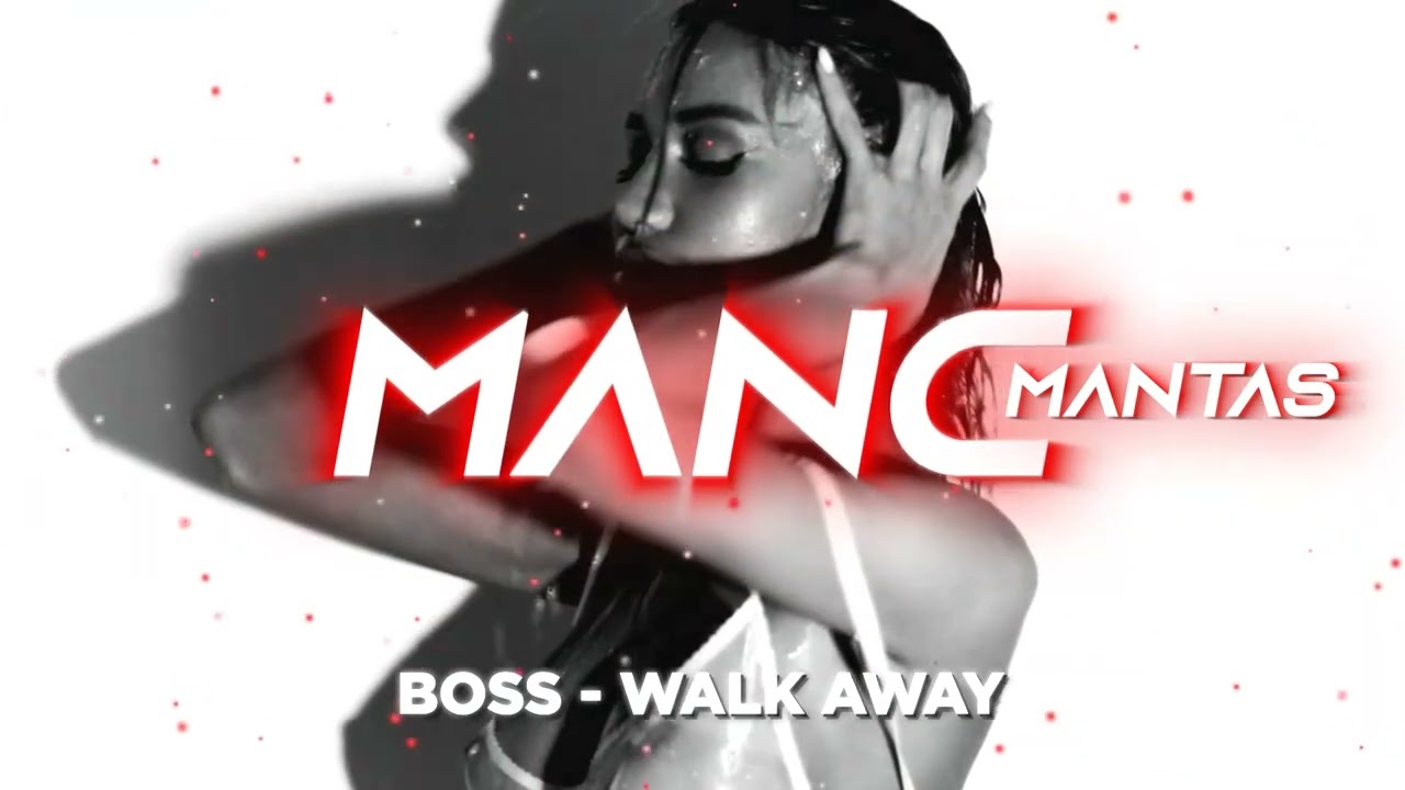 Boss - Walk Away