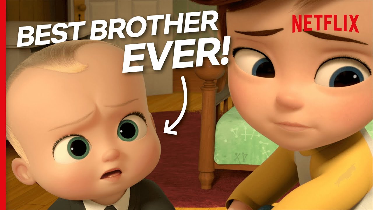 Boss Baby = The Best Brother Ever! | The Boss Baby: Back In Business | Netflix