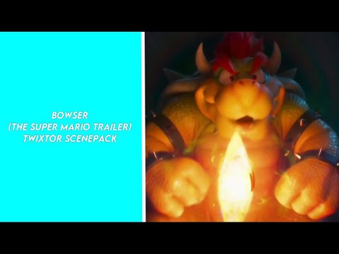 Bowser (The super Mario movie trailer) Twixtor scenepack