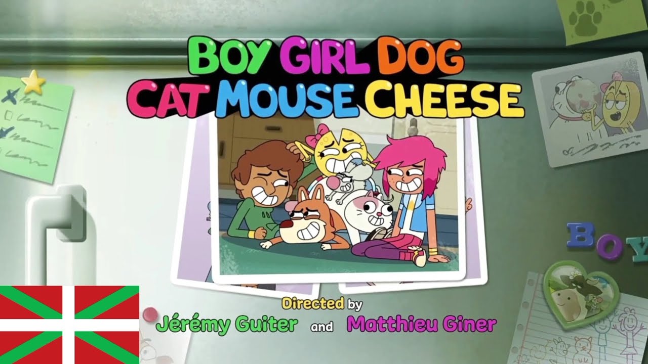 Boy Girl Dog Cat Mouse Cheese - Intro (Euskal/Basque)