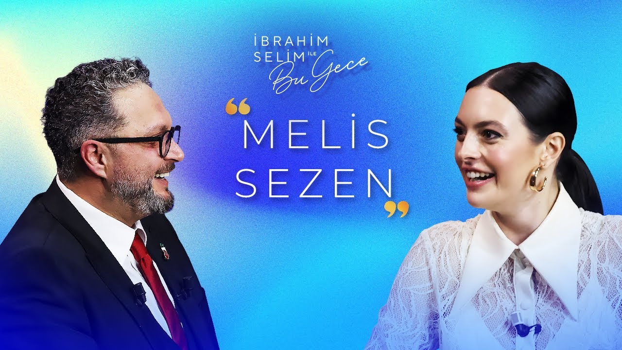 İbrahim Selim ile Bu Gece 6. Sezon 9. Bölüm Melis Sezen | 