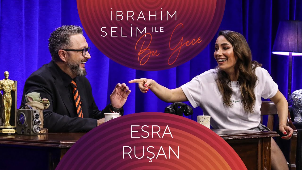 İbrahim Selim İle Bu Gece #114 Esra Ruşan,  Rana Türkyılmaz & Egemen Akkol