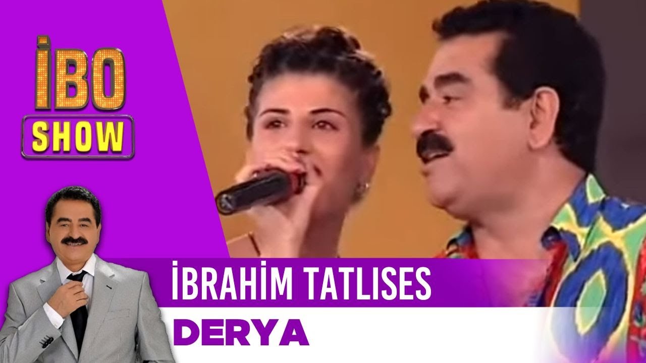 İbrahim Tatlıses - Derya | İbo Show