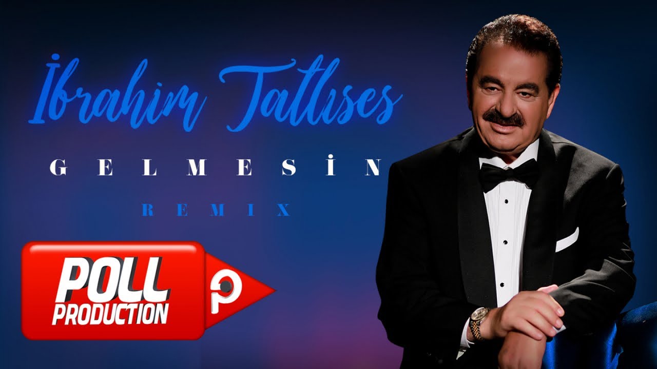 İbrahim Tatlıses - Gelmesin (Remix) - (Official Video)