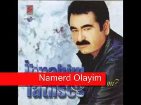 İbrahim Tatlıses / Namert Olayım
