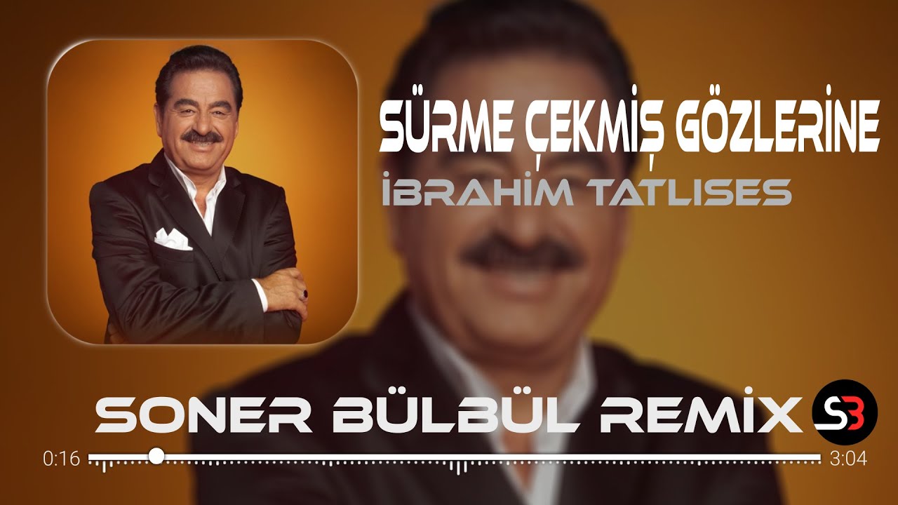İbrahim Tatlıses - Sürme Çekmiş Gözlerine | Soner Bülbül Remix | Ah Le Demo - Tiktok Remix 2023