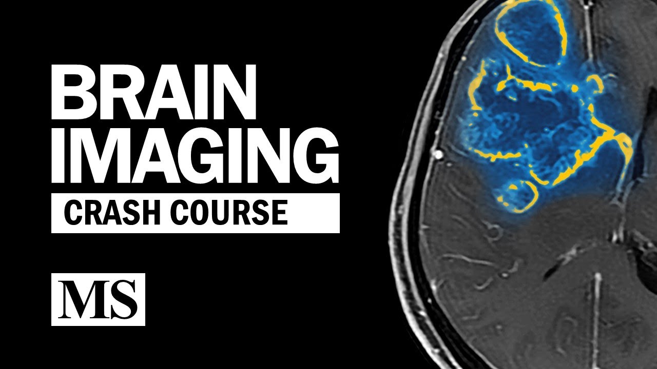 Brain Imaging, Crash Course