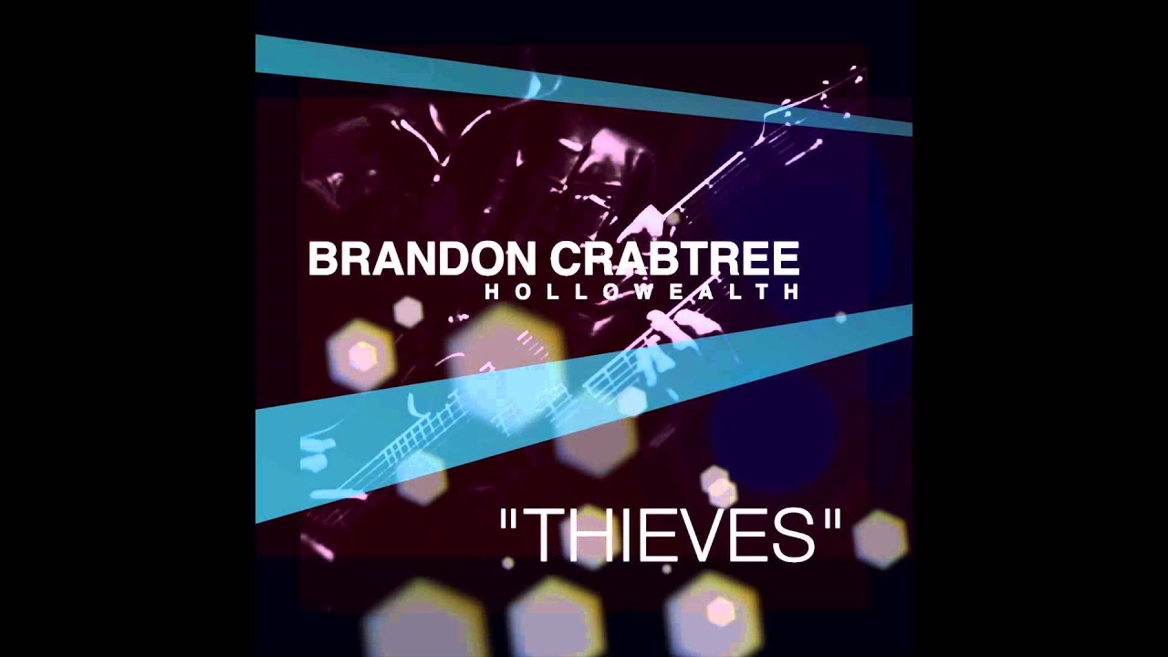 BRANDON CRABTREE - THIEVES