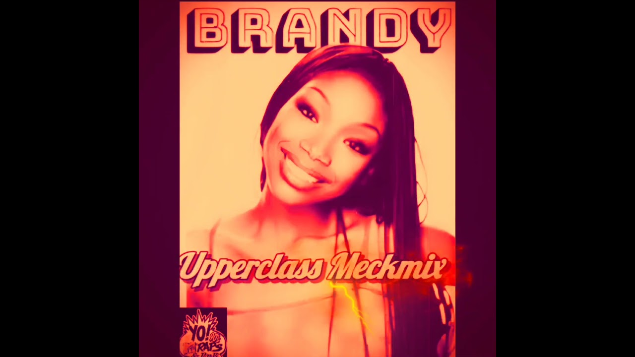 Brandy- Best Friend (Upperclass MeckMix) #rnb #rnbclassics #lostboyz #Brandy #Renée #remix #hiphop