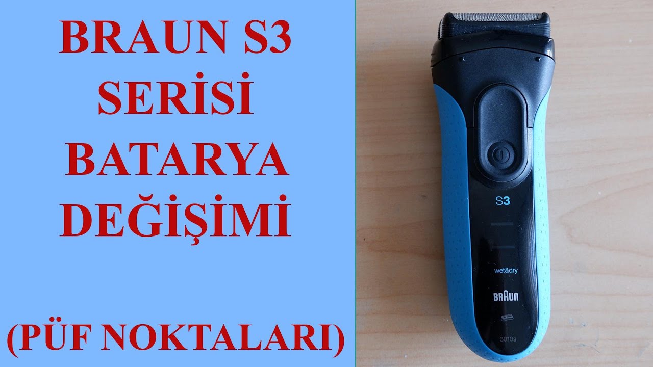 Braun Tıraş Makinesi Batarya Değişimi Nasıl Yapılır?