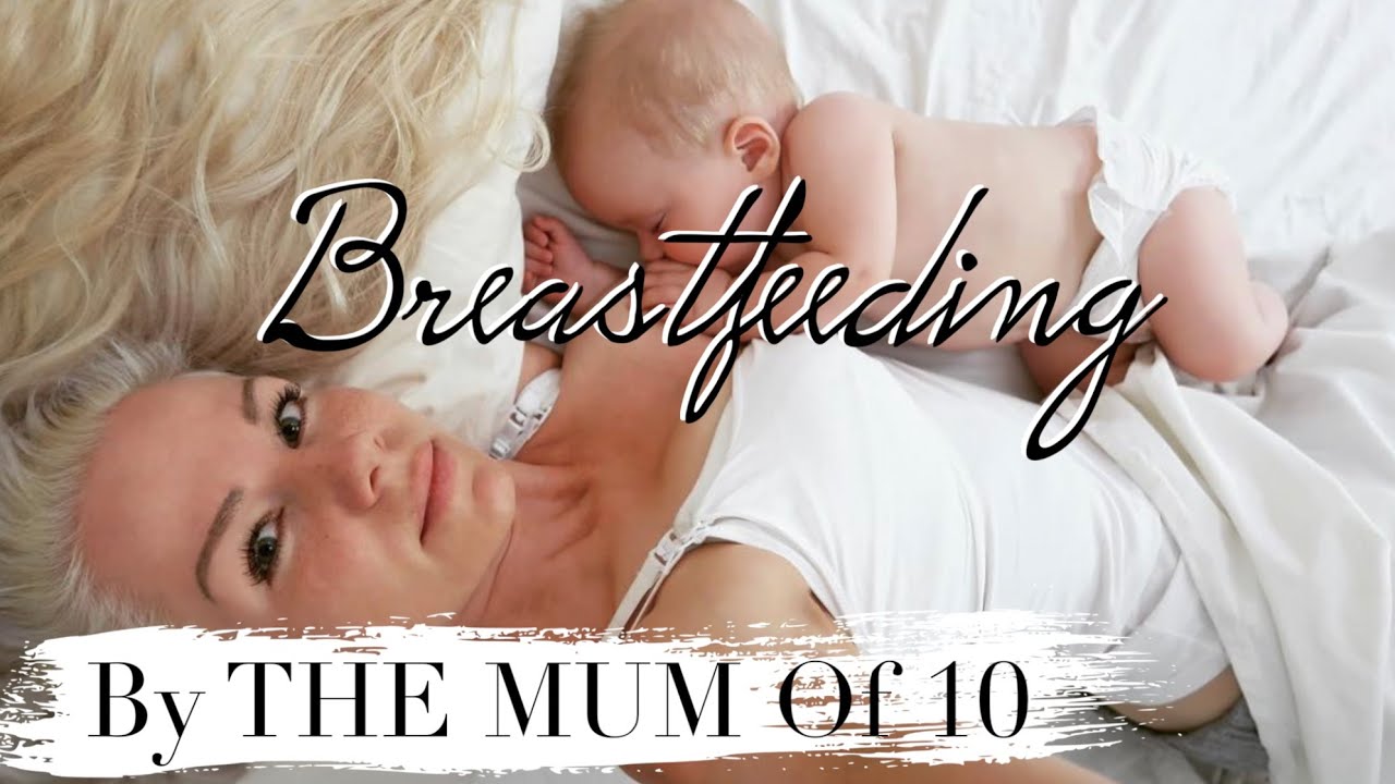 BREASTFEEDING 4 CHILDREN  | The mum of 10