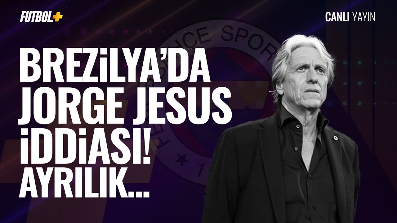 Brezilya'da Jesus iddiaları! Fenerbahçe... | Görkem Ağgündüz & Ceren Dalgıç