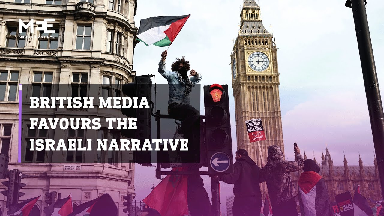 British media favours the Israeli narrative