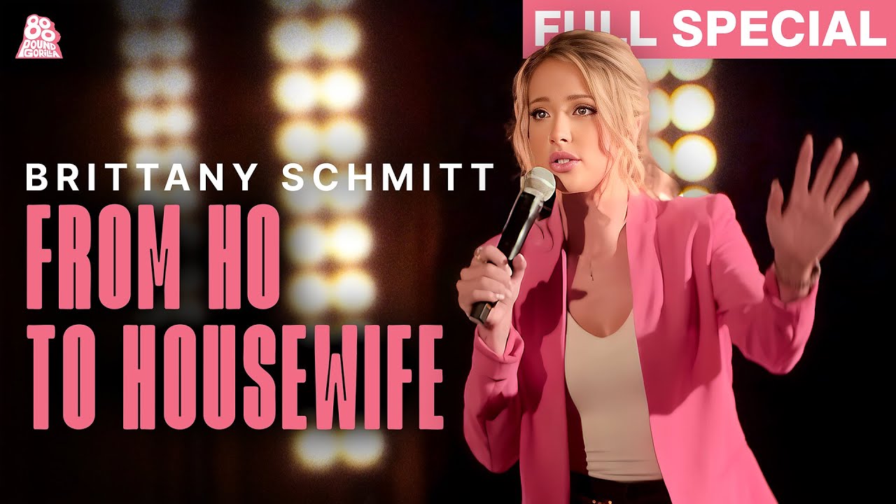 Brittany Schmitt | From Ho To Housewife (Full Comedy Special)