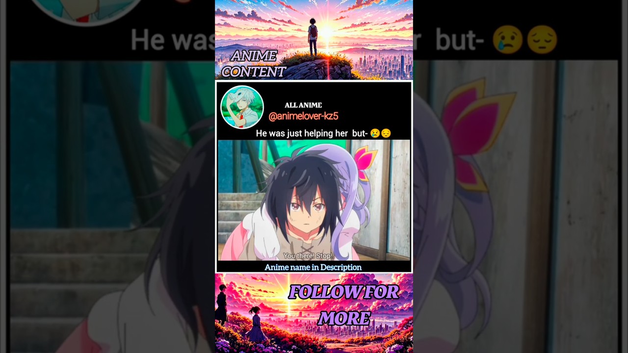 bro have right to become villian 😢😔|#anime#edit#animelover#shorts