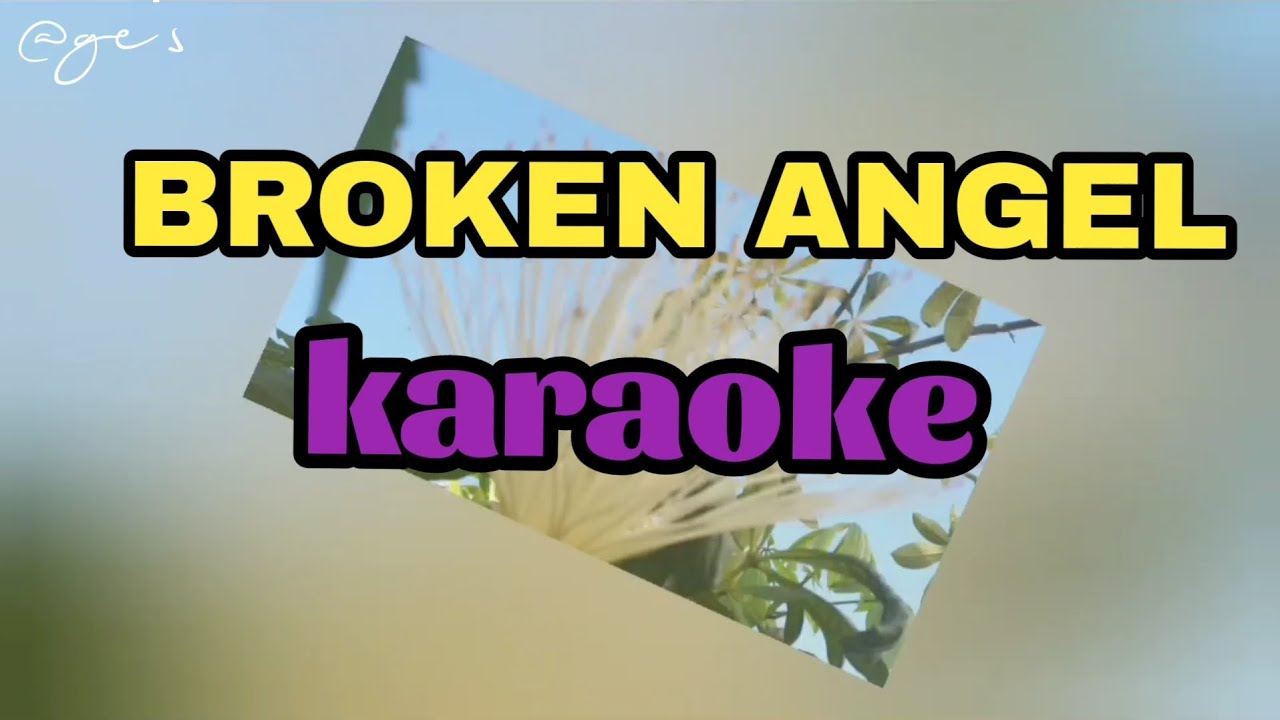 BROKEN ANGEL|KARAOKE(arash)