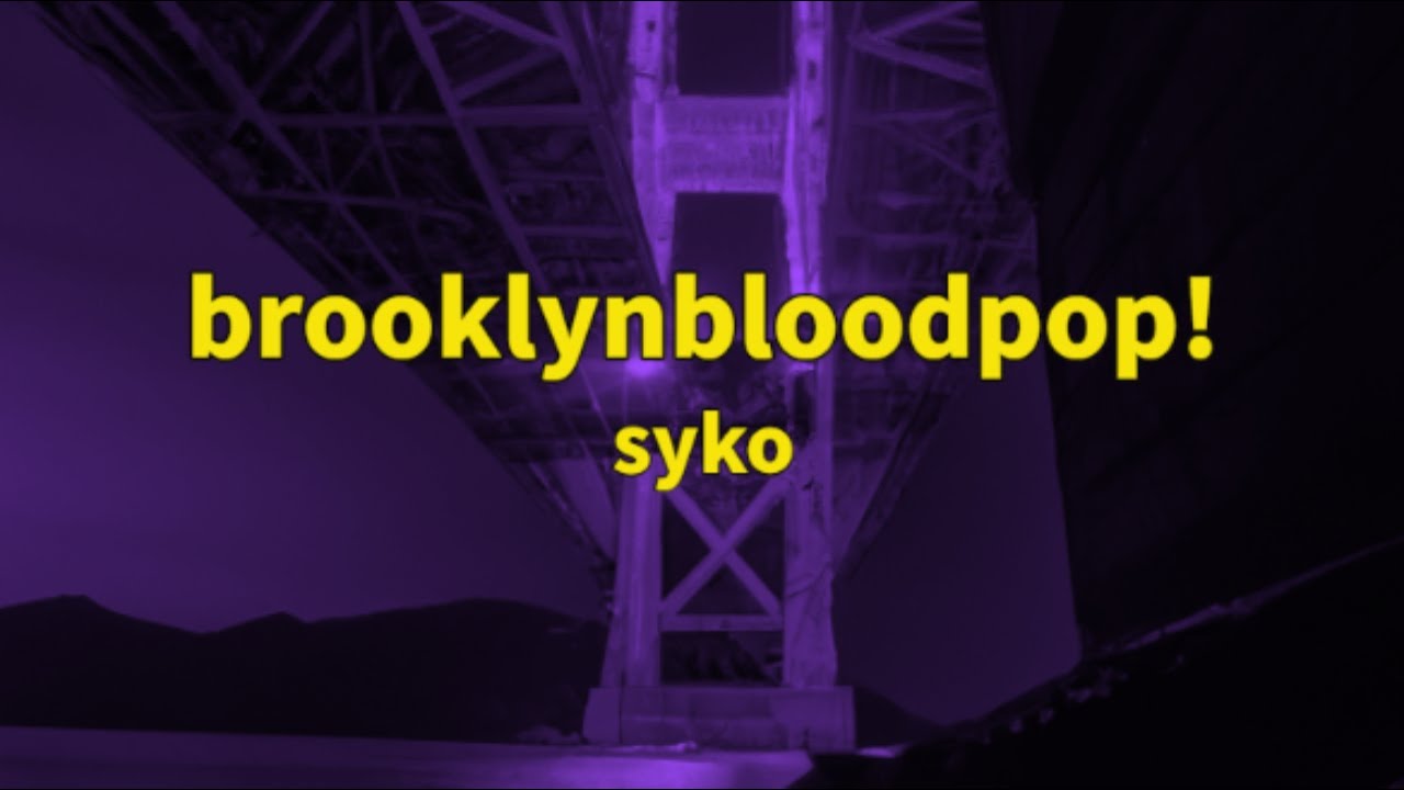 BrooklynBloodPop! 1 Hour
