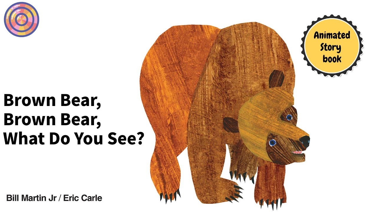 Brown Bear, Brown Bear, What Do You See? | Fan's Animated Book |